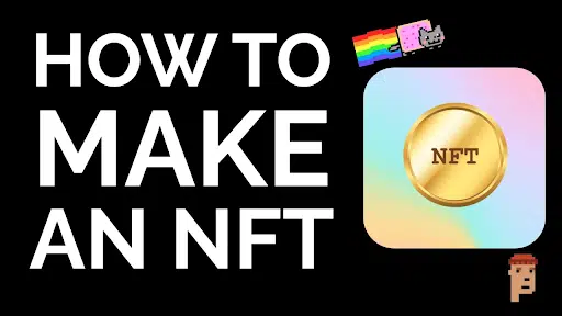 How to Make an NFT