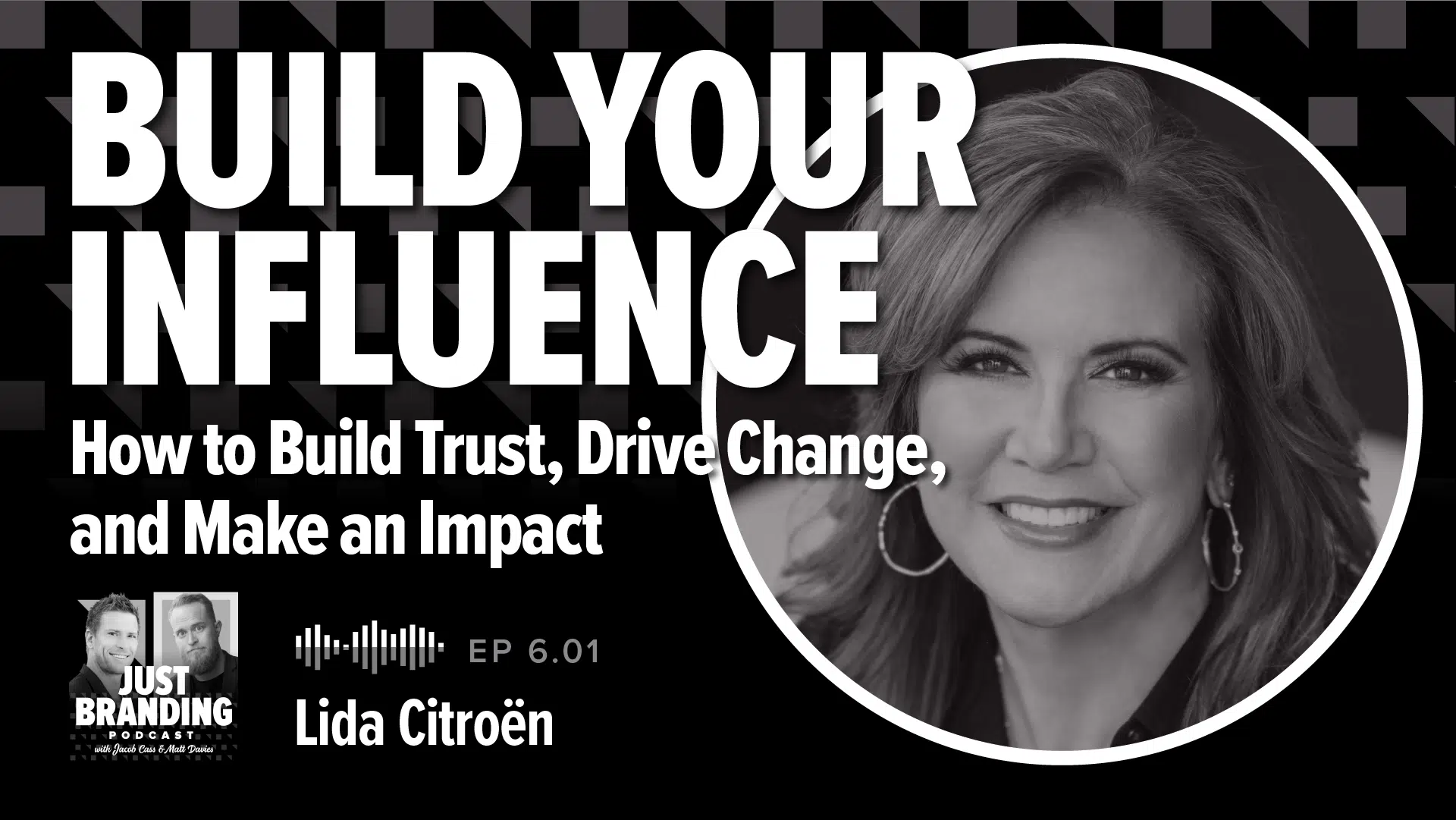 Build Your Influence Podcast with Lida Citroen